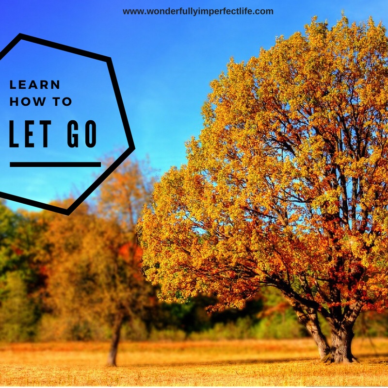 Learn How To Let Go