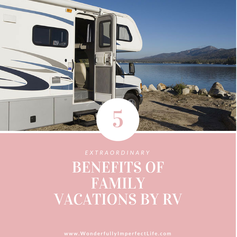 5 Benefits of Family Vacation by RV