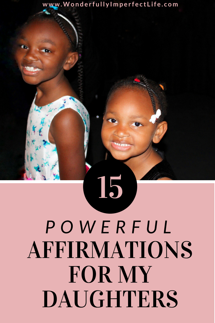 15 Powerful Affirmations For My Daughters