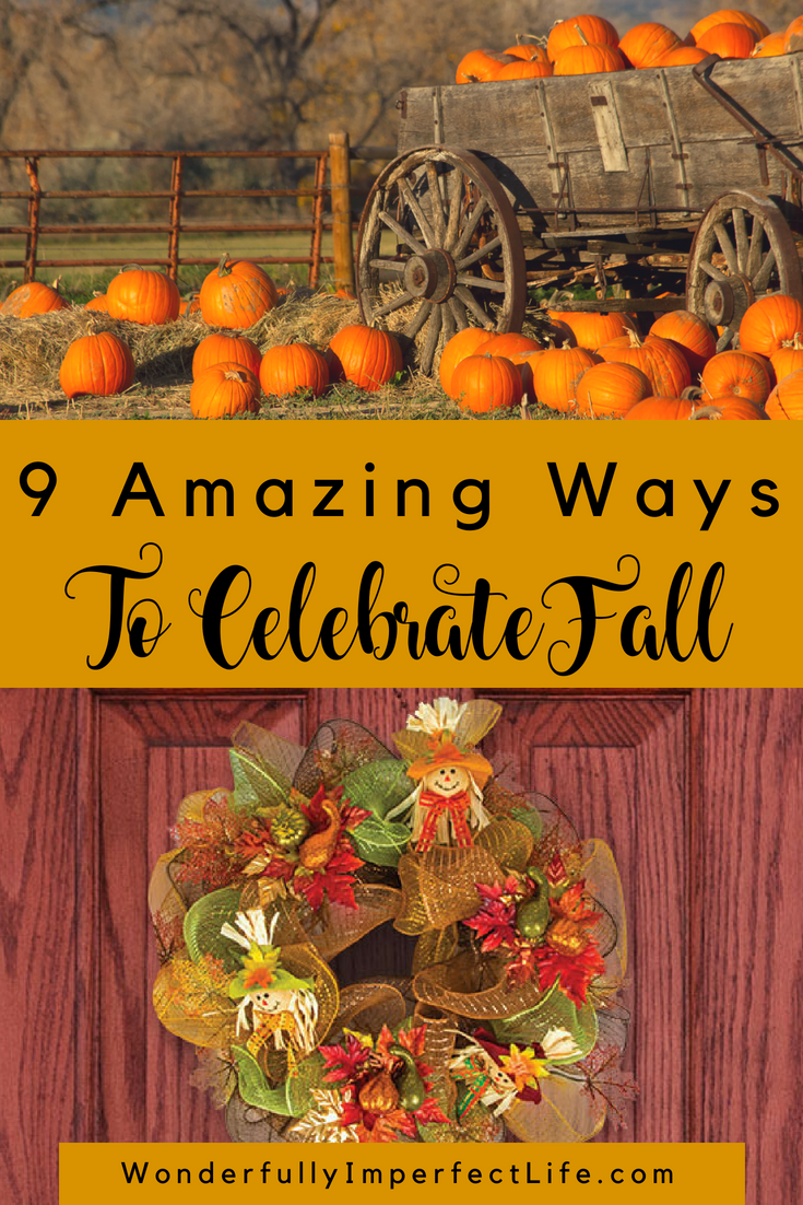 9 Amazing Ways to Celebrate Fall